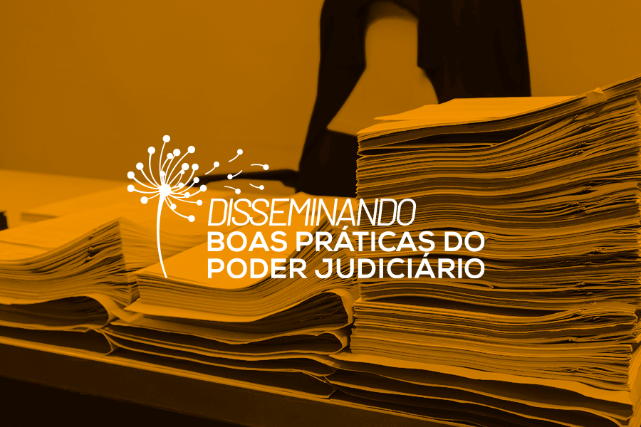 Evento Disseminando Boas Práticas do Poder Judiciário do CNJ chega à